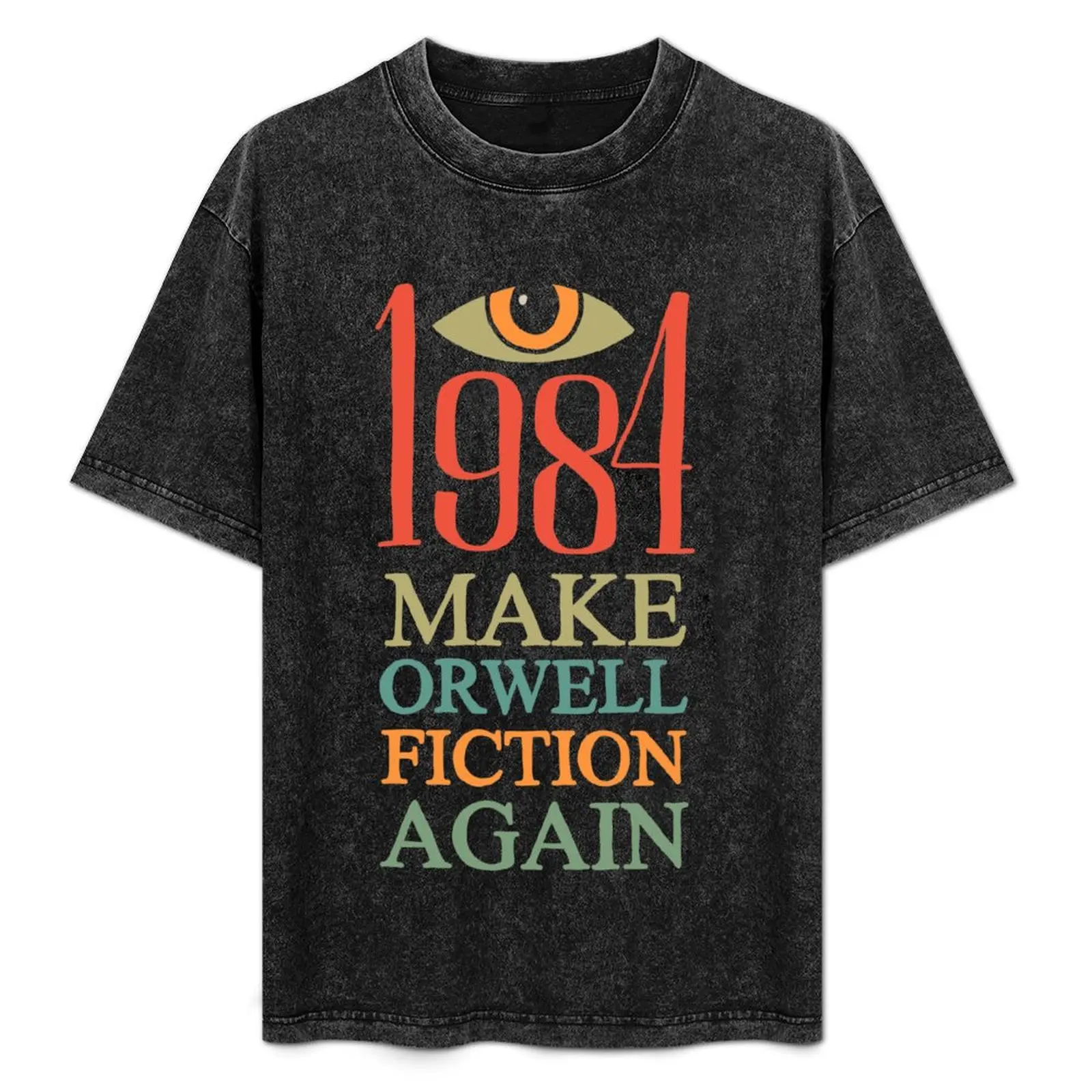 

Make Orwell fiction again T-Shirt Casual All Match Short Sleeve T-Shirt