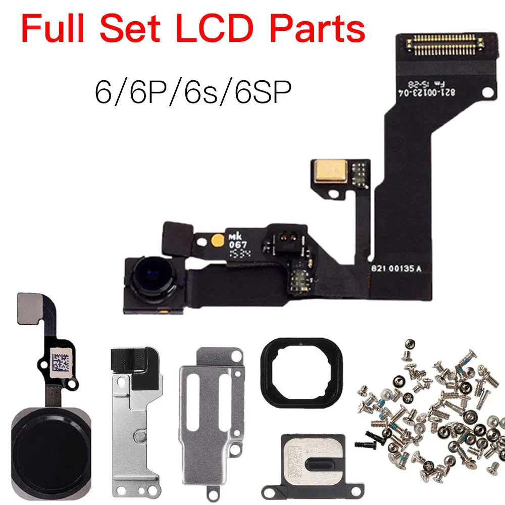 Full Set LCD Parts Replacement For iPhone 6 6P 6S Plus Front Camera Home Button Flex Cable Ear Speaker Screw