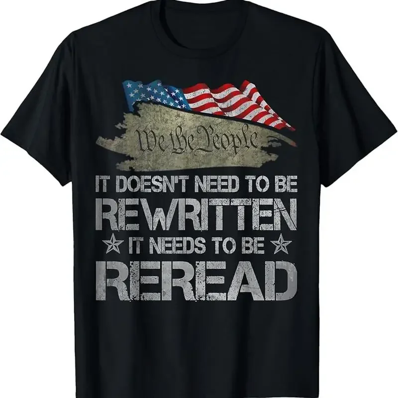 Us Flag Constitution Of The Usa Needs To Be Reread T Shirt