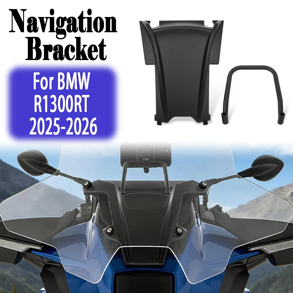 For BMW bmw R1300 RT 2026 R1300RT 2025 New Motorcycle Windshield Mobile Phone Navigation Holder Bracket GPS Mount accessories