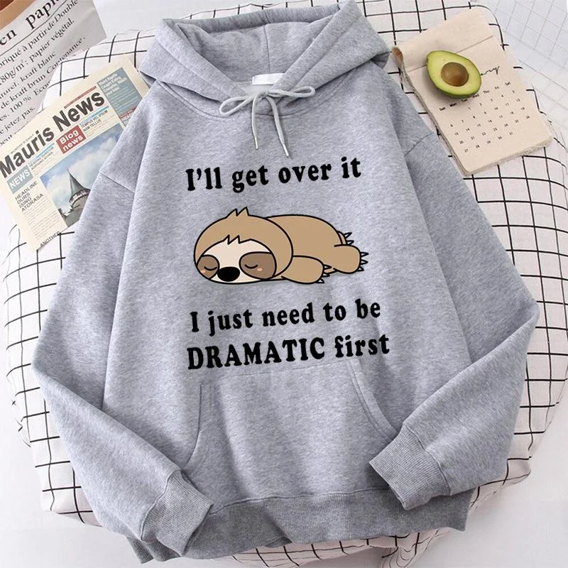 I'll Get Over It I Just Need to Be DRAMATIC First Hoodies Lustiger Faultier-Grafikpullover Unisex Mode Lässig Kapuze Langarm