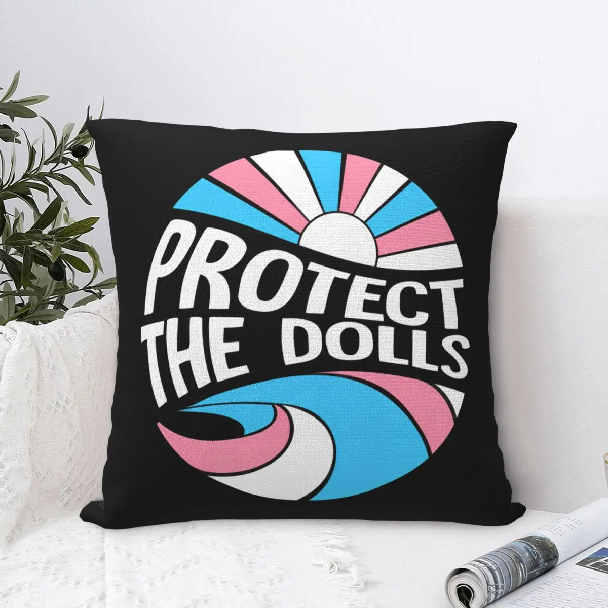 Protect The Dolls Transgender Pillowcases Room Trans People Deserve Safety Cushion Case Cute Pillow Cover 40*40