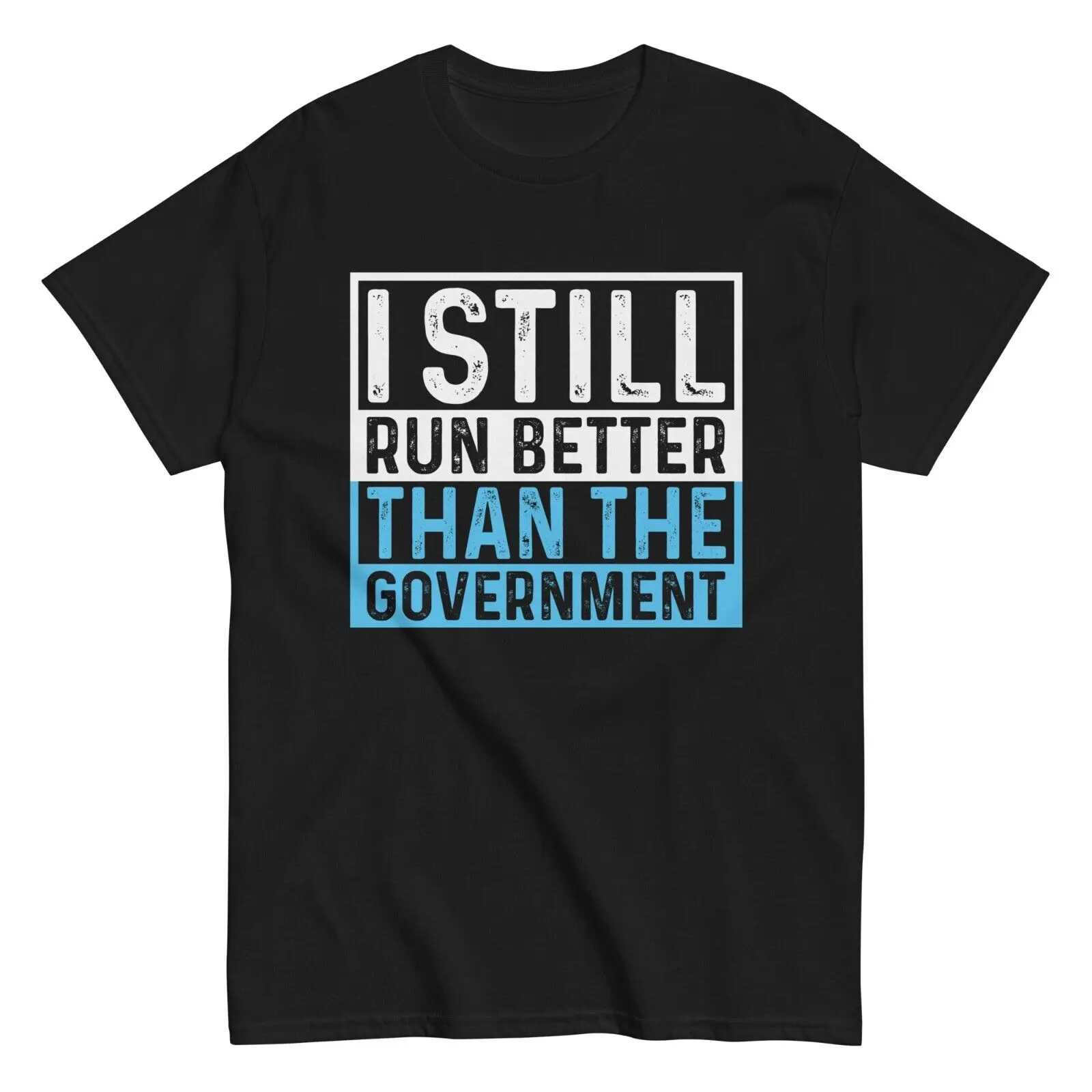 

Amputee Leg Funny T-Shirt I Still Run Better Than the Government Sarcastic Tee