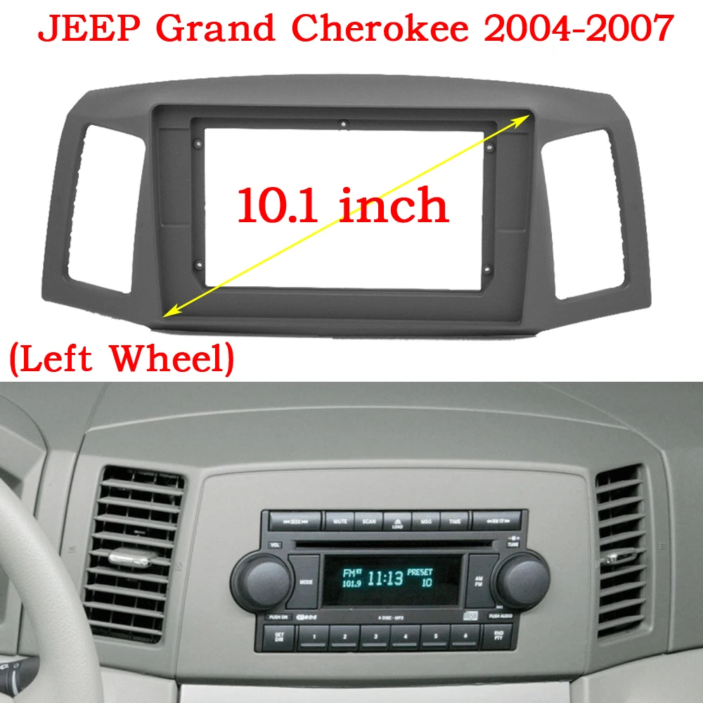 Car Radio Frame Fascia 10.1 inch Adapter For 2004 2005 2006 2007 JEEP GRAND CHEROKEE Android Dashboard Panel Trim Kit DVD