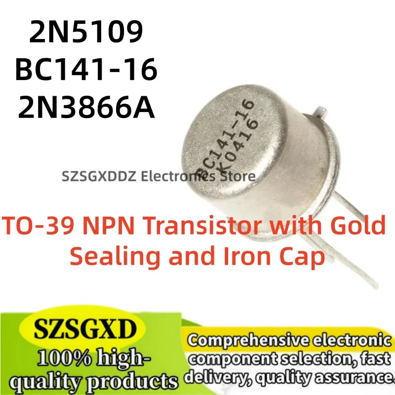 1-5 unidades 100% nuevo quality 2N5109 5109 2N3866A 2N3866 BC141-16 BC141 TO-39 NPN Transistor with Gold Sealing and Iron Cap