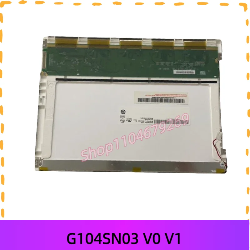 

For G104SN03 V.0 G104SN03 V.1 LCD Screen Display Panel 10.4 Inch 800*600 display lcd G104SN03 V0 G104SN03 V1
