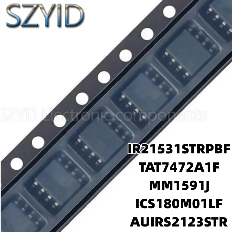1SZT SOP8-IR21531STRPBF TAT7472A1F MM1591J ICS180M01LF AUIRS2123STR