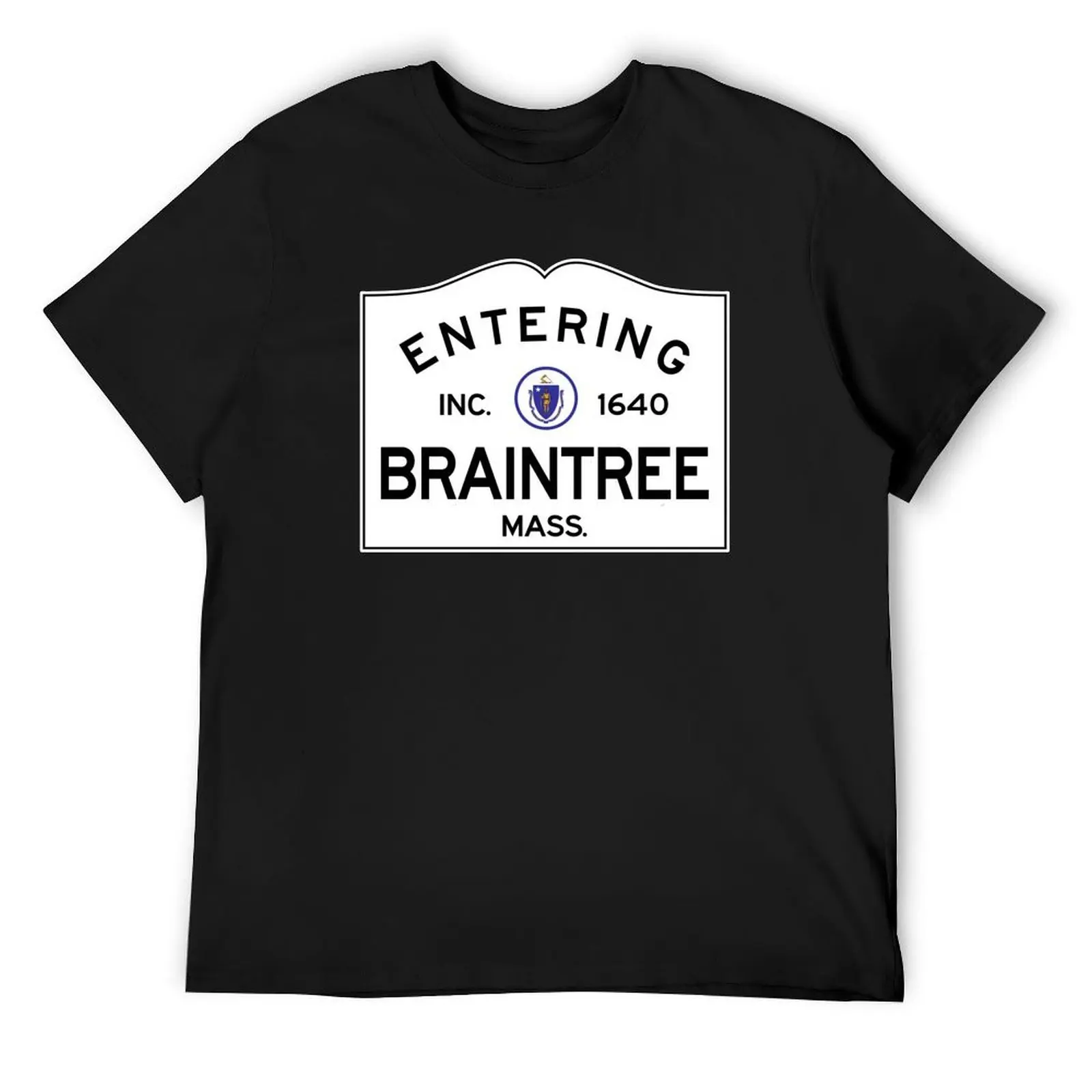 

Entering Braintree Massachusetts - Old School Mass. Road Sign T-Shirt boys whites anime clothes shirts men