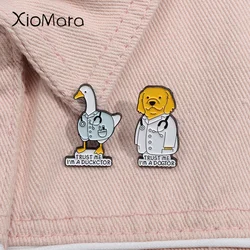 Trust Me I'm A Dogtor Enamel Pin Cartoon Animal Doctor Veterinary Brooches Lapel Badge Funny Jewelry for Nurse Medicine Student