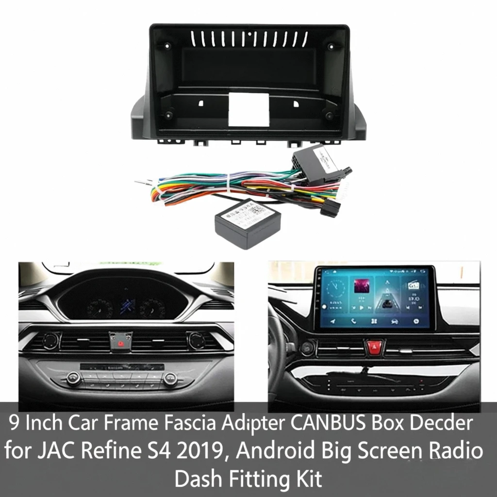 

9 Inch Car Frame Fascia Adapter CANBus Box Decoder for JAC Refine S4 2019, Android Big Screen Radio Dash Fitting Kit