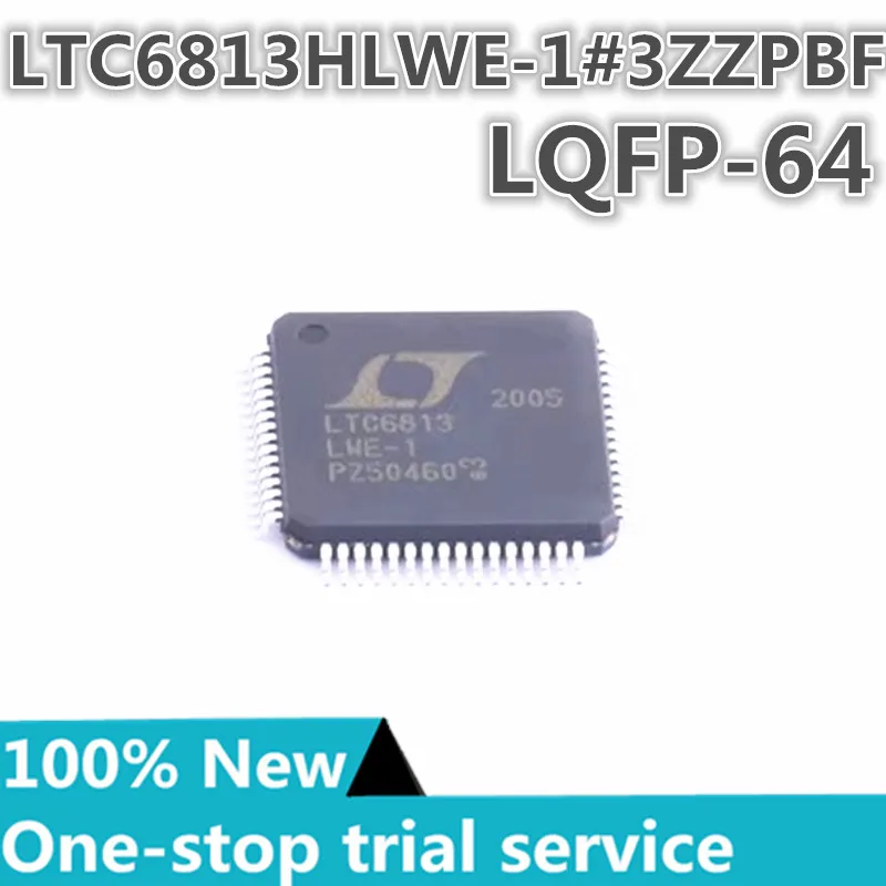 2-50pcs %New making LTC6813LWE-1 LTC6813HLWE-1#3ZZTRPBF LQFP-64 power monitoring and management chip