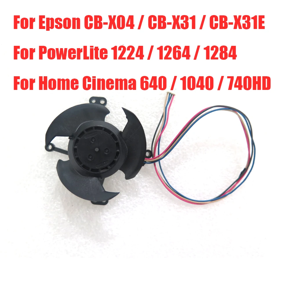 Projector Fan For Epson CB-X04 CB-X31 CB-X31E For PowerLite 1224 1264 1284 For Home Cinema 640 1040 740HD 13VDC 0.17A