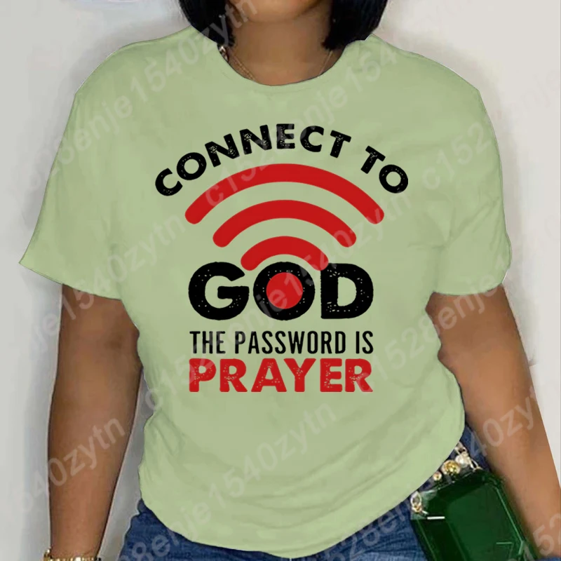 Connect To God The Password Is Prayer Graphic T-shirts Women Summer T Shirt Femme Casual Short Sleeves Round Neck Oversized Tops