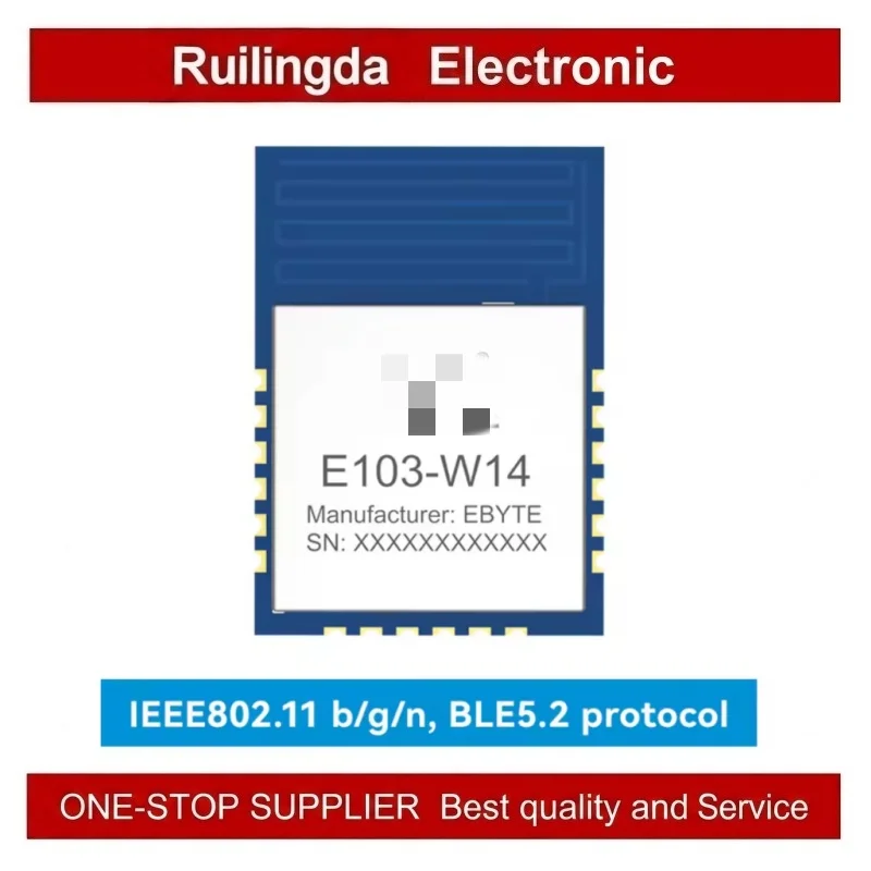 EBYTE E103-W14 E103-W14X EWD103-W14P BAD31-12W24N2 BAD31-12W12N2WiFiSerialPortModule Dual Mode WiFi BLE5.2 2.4GHz AT Command