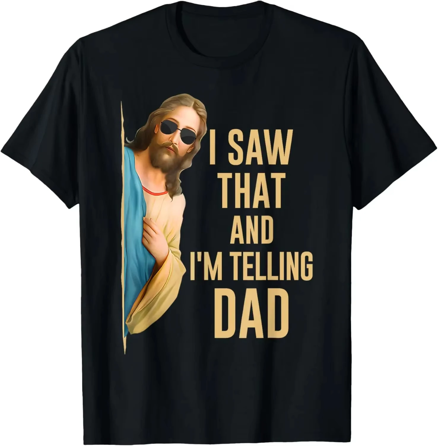 I Saw That I'm Telling Dad Funny Christian Jesus Graphic Tee Unisex Casual Loose Fit Summer Short Sleeve Daily Streetwear Tops