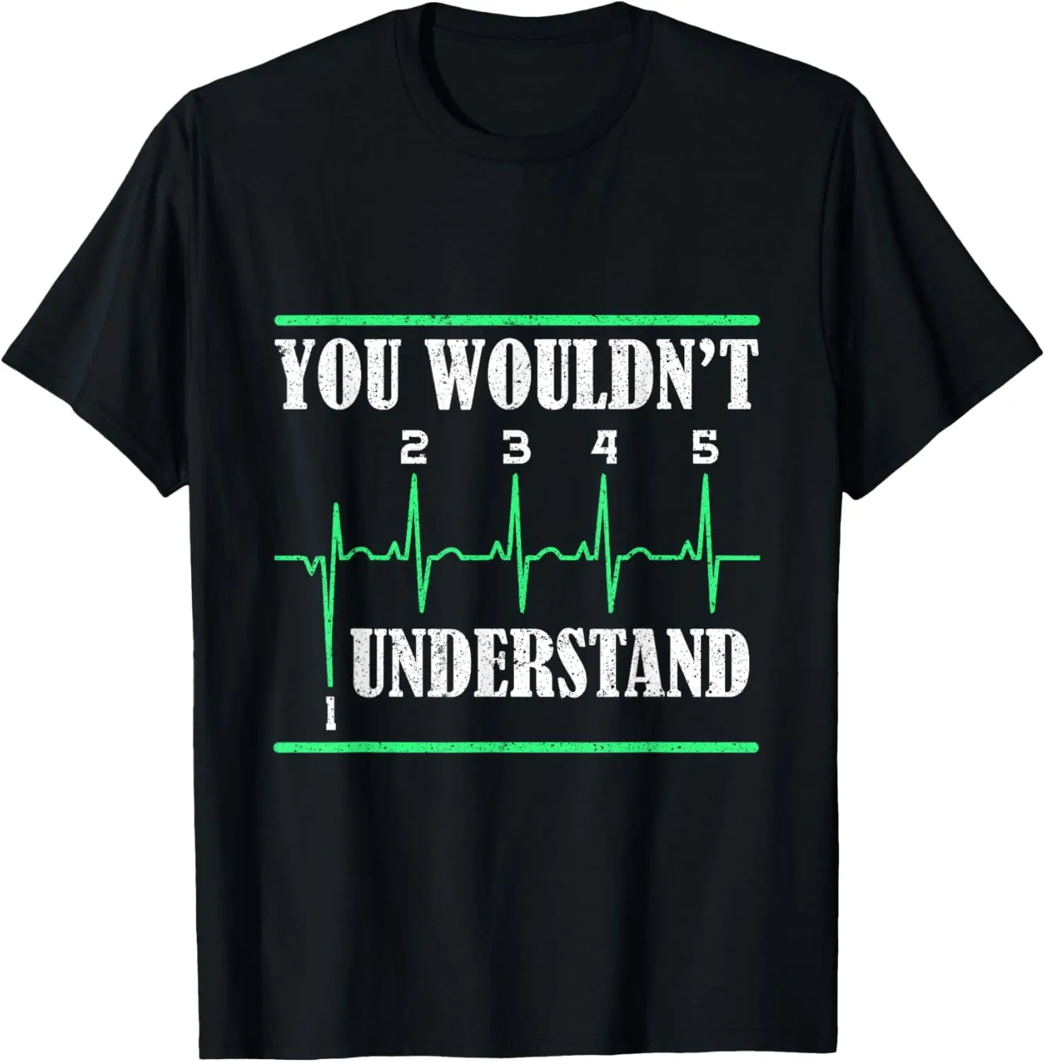 

12345 You Wouldn'T Understand Motorcyclist T-Shirt Motorcycle