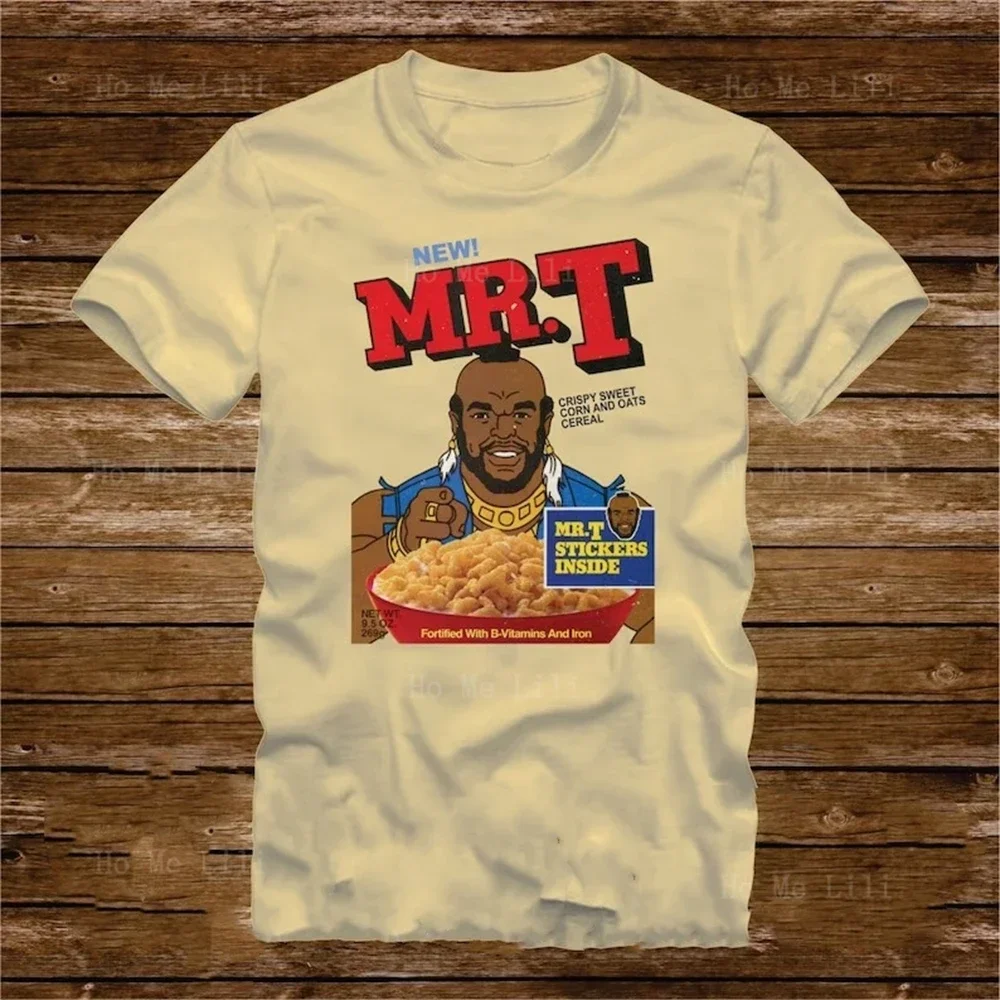 Mr T Cereal Tee Funny 80s Tv A-Team Mr T Baracus Manages Gmc Hannibal Facing Off Against Crazy Murdoch T-Shirts