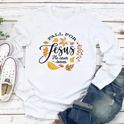 Fall For Jesus He Never Leaves T-shirt Funny Women Long Sleeve Autumn Holiday Top Shirt Retro Thanksgiving Gift Tshirt Outfit