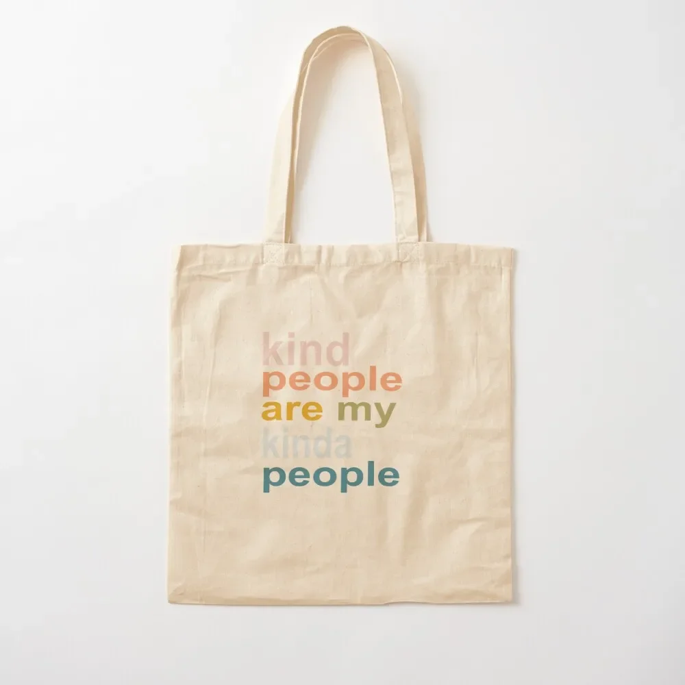 Kind People Are My Kinda People Tote Bag Portable shopping bag custom bags woman 2025 large