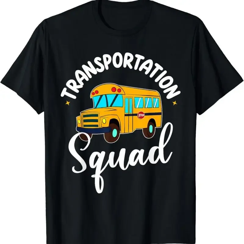 Funny School Bus Driver Back To Transportation Squad T Shirt