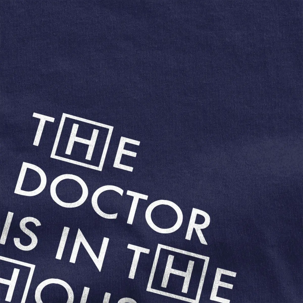 Funny The Doctor Is In The House T-Shirt for Men Women Crew Neck Cotton T Shirt House MD Gregory Doctor Tees Plus Size Clothing