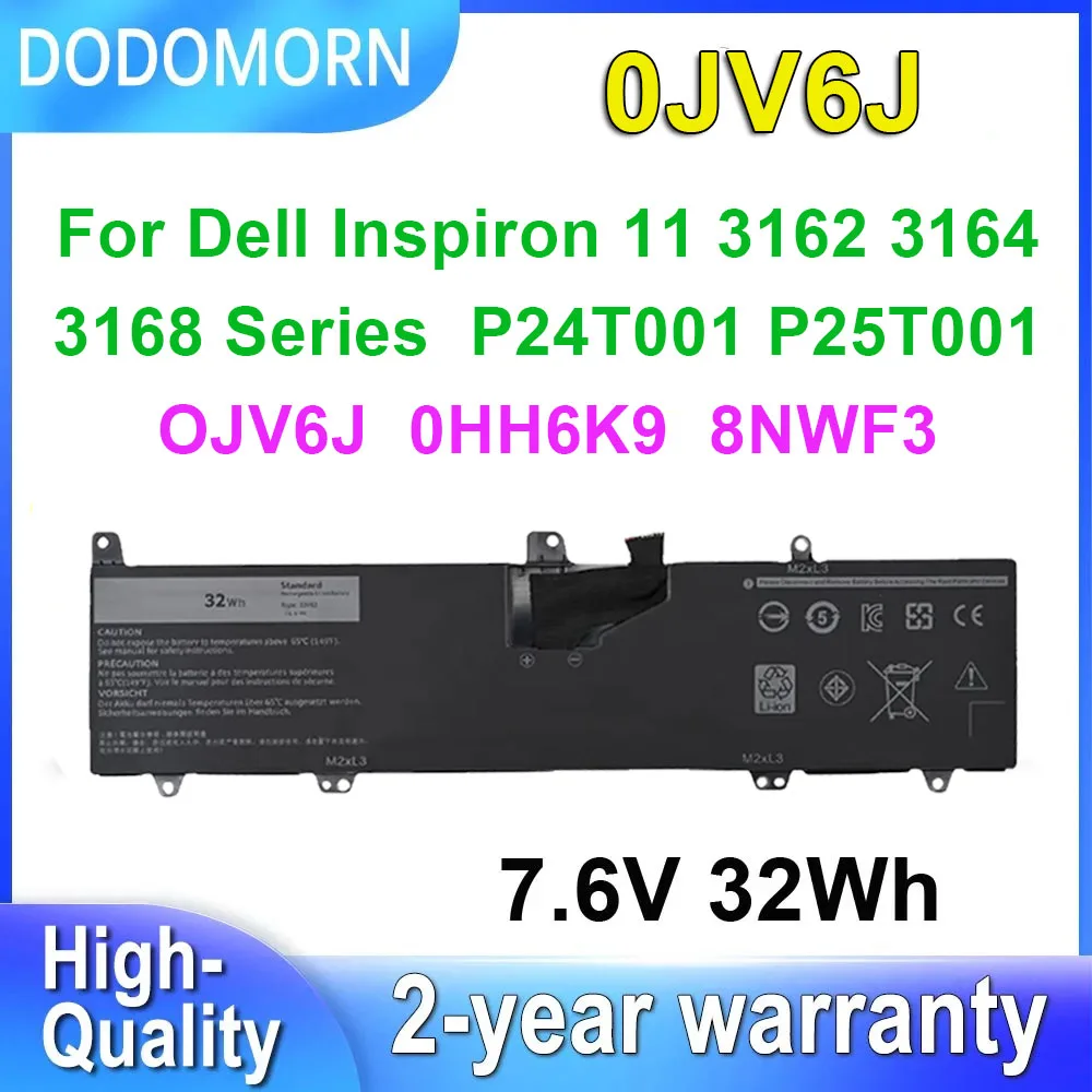 

DODOMORN 0JV6J For Dell Inspiron 11 3000 3162 3164 3168 P24T001 P25T001 Series Laptop Battery OJV6J 0HH6K9 8NWF3 7.6V 32Wh