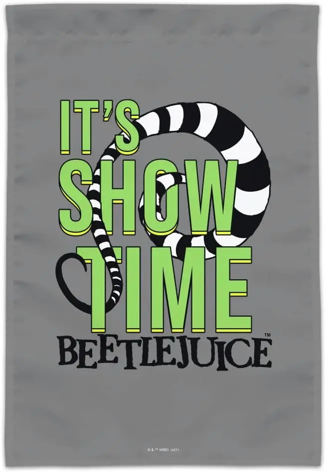 Beetlejuice Its Showtime Quote Garden Yard Flag