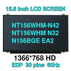 NT156WHM-N42 NT156WHM N32 N12 N156BGA-EB2 N156BGE EA2 E42 B156XTN07.0 B156XTN04.0 LTN156AT39 15.6 Inch Laptop LCD Screen Matrix