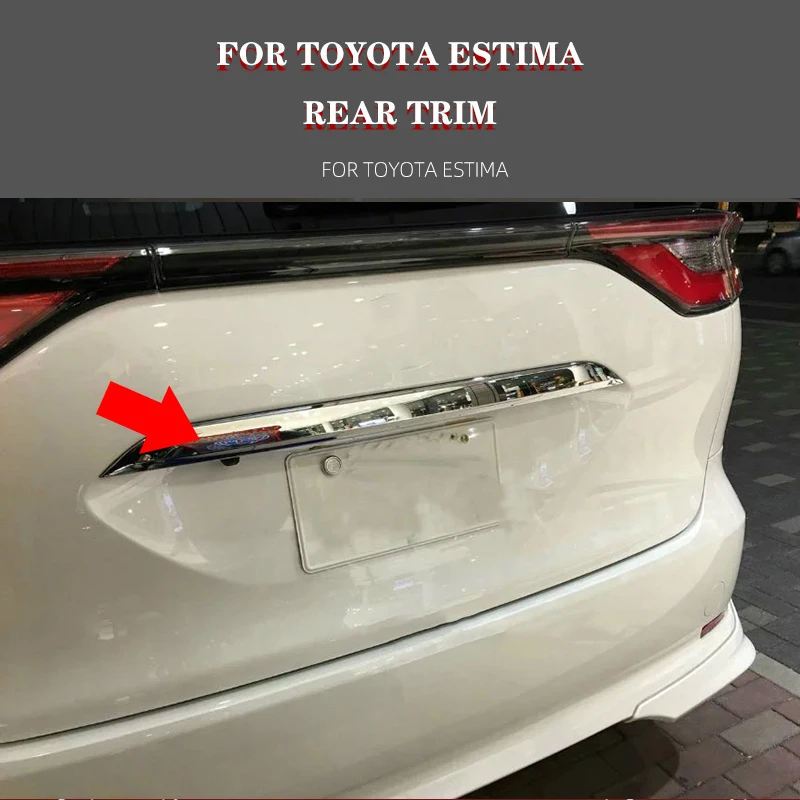 

1Pcs Rear Trunk Door Trim For Toyota Estima Previa Tarago 2016 ABS Chrome Bumper Auto Styling Exterior Accessories