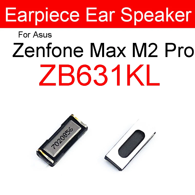 Earphone Speaker For Asus ZenFone Max M2 Pro ZB631KL Earpiece Speaker Sound Receiver Replacement Parts