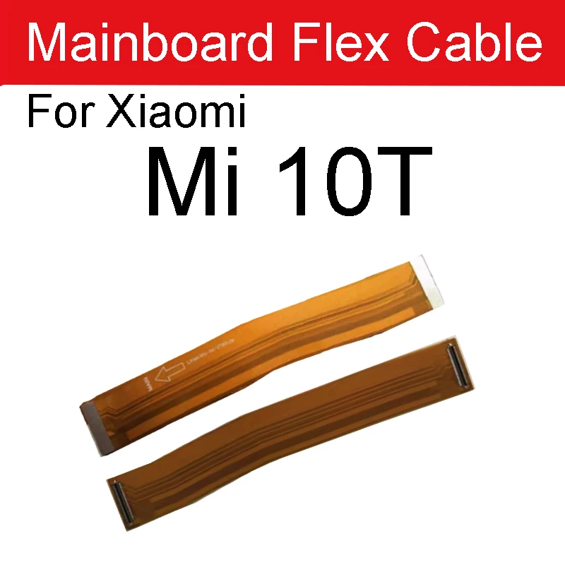 MotherBoard Connector Flex Cable For Xiaomi Mi 10/Mi 10 Pro/Mi 10 Lite/5G / Mi 10T/Mi 10T Lite LCD Display MainBoard Flex Ribbon