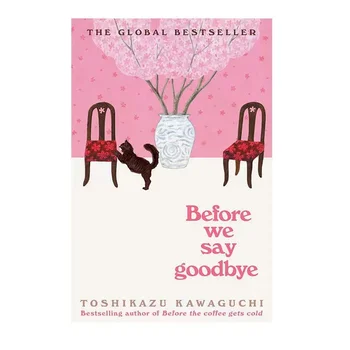 Before We Say despedid By toushikazu Kawaguchi un libro en inglés novedoso, Paperback