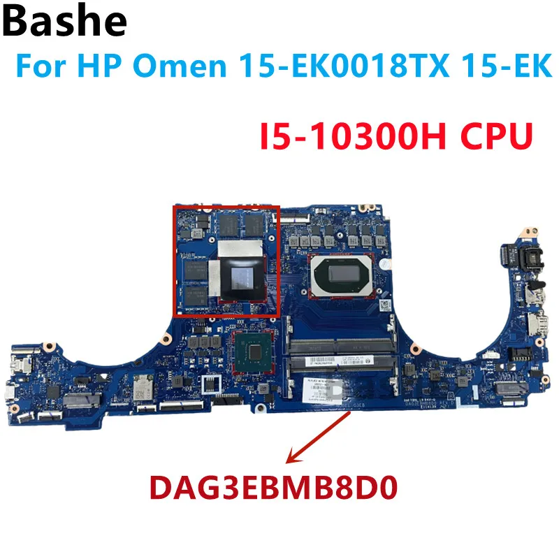 For HP Omen 15-EK0018TX 15-EK Laptop Motherboard DAG3EBMB8D0 With Intel I5-10300H CPU L98751-601 DDR4 Fully Tested 100% OK