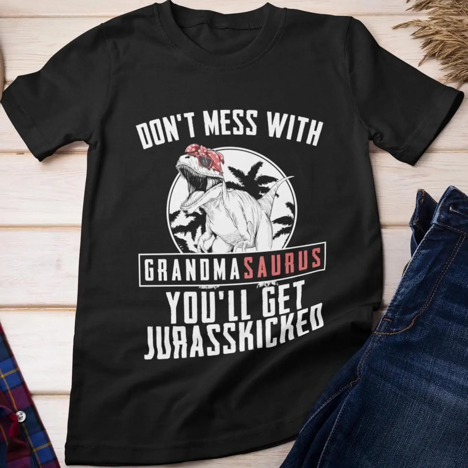 Don't Mess With Grandmasaurus You'll Get Jurasskicked Funny Dinosaur T Shirt Grandma s vintage Washed Top For Everyday Wear