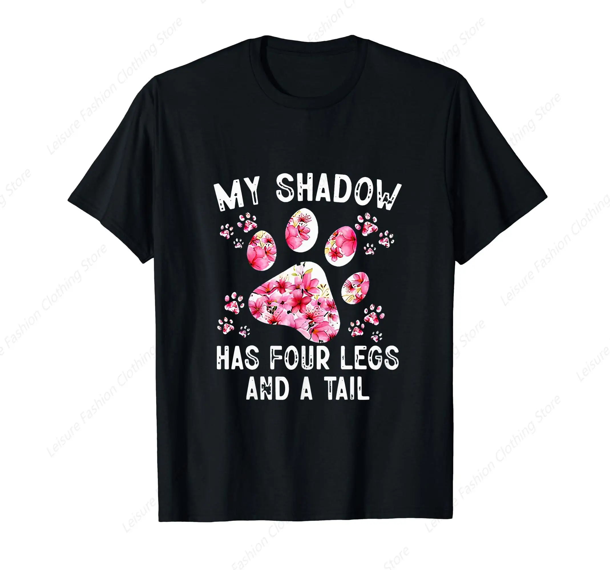 My Shadow Has Four Legs And A Tail T-Shirt Dog Paw Round Neck Short Sleeves Cotton Tee Shirt Tops