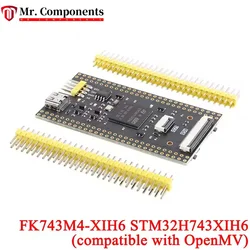 STM32H743XIH6 STM32H743 Compatible with OpenMV STM32H743IIT6 Core System Learning STM32 Development Board Module FK743M4-XIH6
