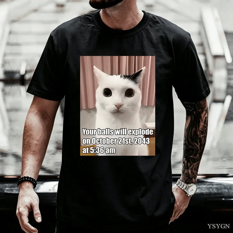 Your Balls Will Explode Funny Cat Meme Graphic T Shirt Odd Feline Kitty T-shirt Women Men Cotton T-shirts Short Sleeve Tees Tops