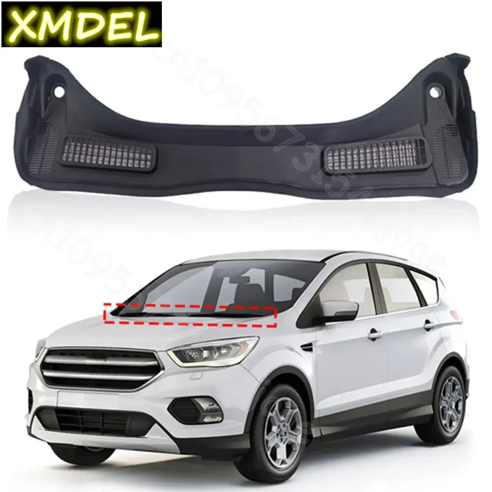 Car Styling Windshield Wiper Cowl Grille Top Panel protector Auto Part For Ford Escape 2013 2014 2015 2016 2017 2018 2019 1Pcs