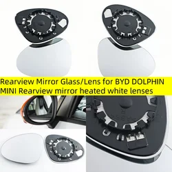 Rearview Mirror Glass/Lens for BYD DOLPHIN MINI Rearview mirror heated white lenses