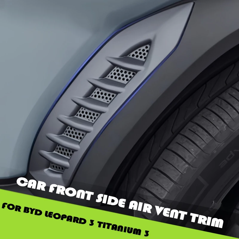 

Auto Original Car Titanium Gray Wheel Eyebrow Side Air Vent Decorative Parts Fit for BYD Leopard 3 Titanium 3 Car Upgrade Parts