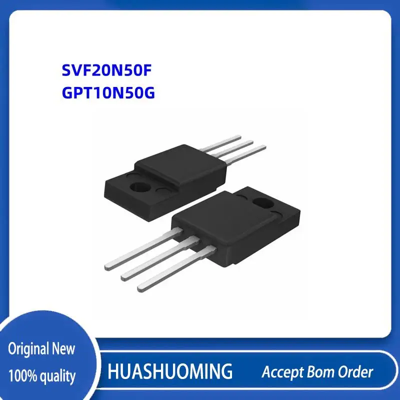 10pcs/lot New SVF20N50F 20N50F 20A 500V GPT10N50G 10N50 10A 500V TO-220F