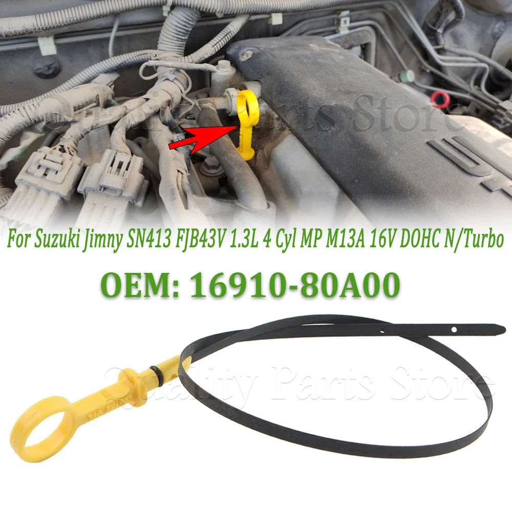 

Для Jimny SN413 FJB43V 1.3L 4-цилиндровый MP M13A 16V DOHC N/Turbo автомобильный щуп для измерения уровня моторного масла, дизельные стержни 16910-80A00