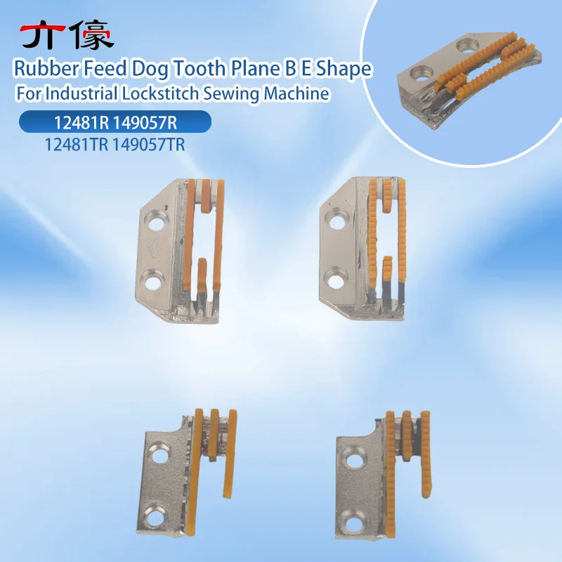 12481R 149057R 12481TR 149057TR Oxfrod Rubber Feed Dog Tooth Plane B E Shape For Industrial Lockstitch Sewing Machine Parts