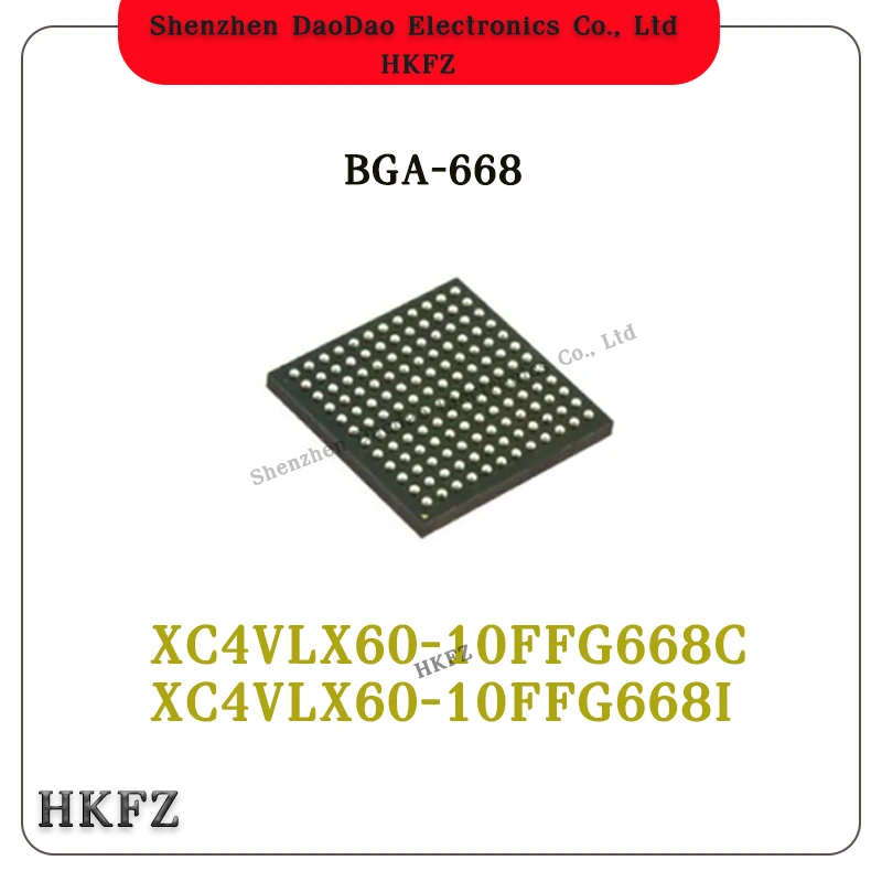 XC4VLX60-10FFG668C XC4VLX60-10FFG668I XC4VLX60 BGA-668 Programmable logic chip IC new original
