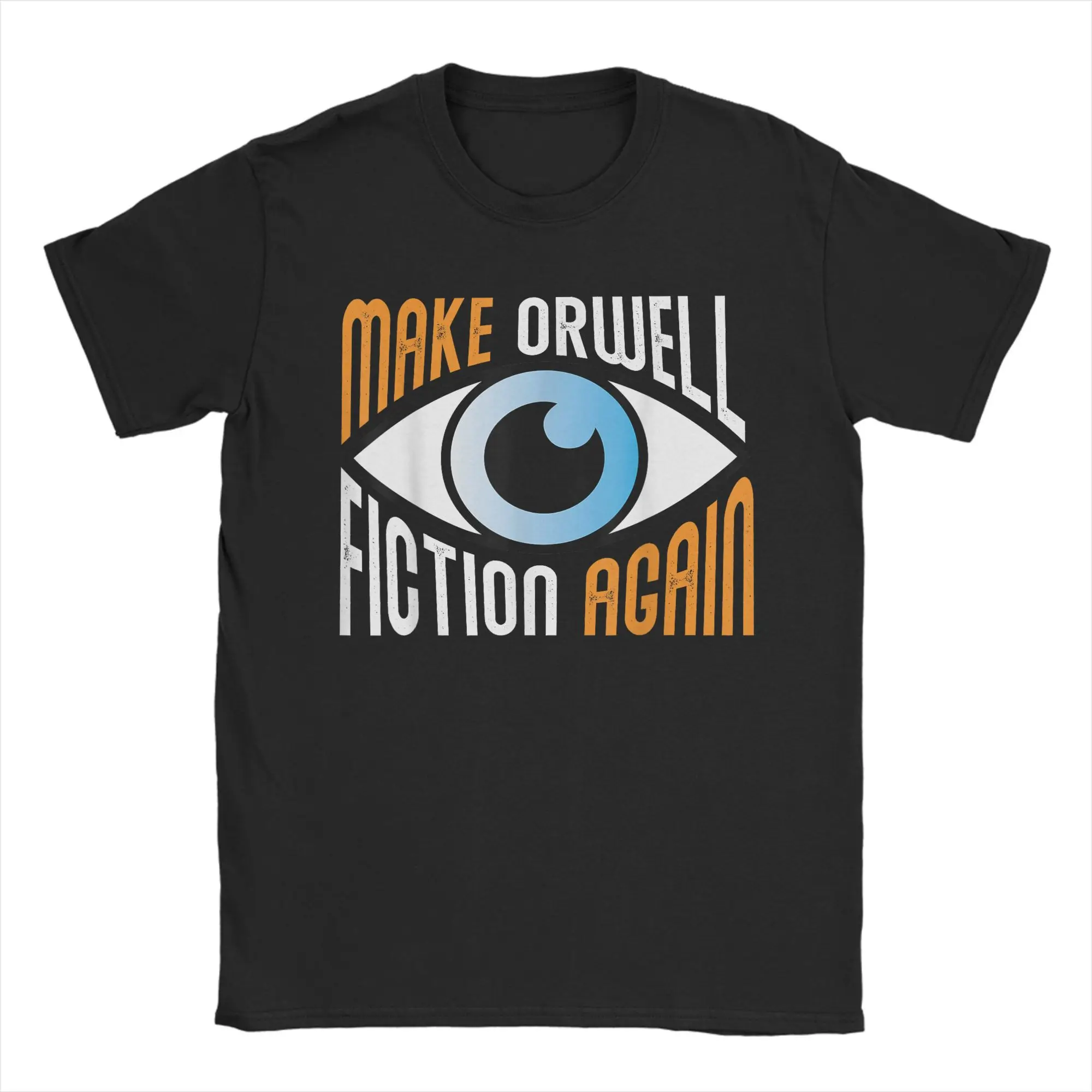 

Мужские футболки 1984 года Make Orwell Fiction Again Eye, хлопковые товары «Dystopian Satire», винтажная футболка с круглым вырезом 4XL, 5XL, 6XL
