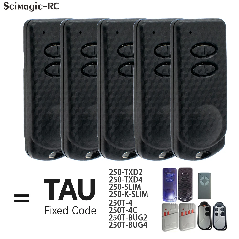 For TAU 250-SLIM 250-TXD2 250-K-SLIM 250T-4C BUG2 BUG4 TXD4 Garage Door Remote Control Duplicator 433.92MHz Fixed Code