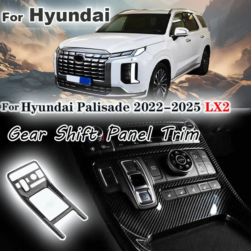 

For Hyundai Palisade 2022 2024 2025 LX2 Central control gear shift panel Trim decorative protection frame sticker Accessories