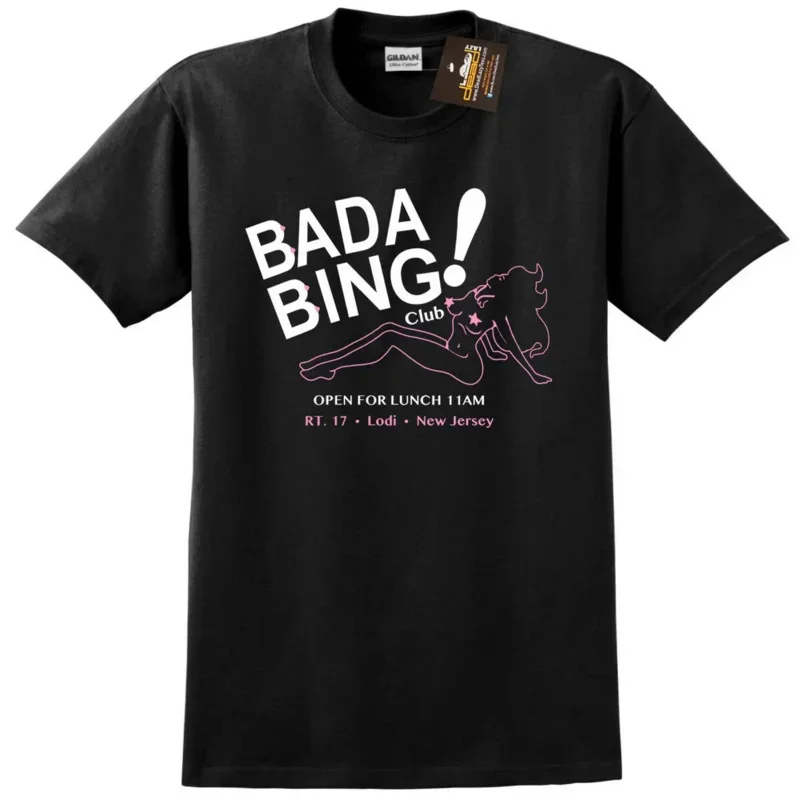 

Bada Bing Sopranos Inspired T-Shirt - Gangster Mafia Retro Classic Tv Show Men 2019 Summer Round Neck Fashion Custom T Shirts