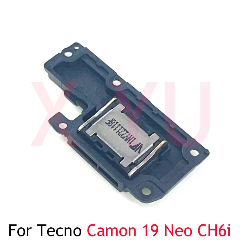 Loudspeaker For Tecno Camon 15 18 18P 19 Pro Neo Premier CD7 CD8 CH6 CH7 CH9 Ci6n Ci7n Ci8n CH6i Loud Speaker Buzzer Ringer Flex