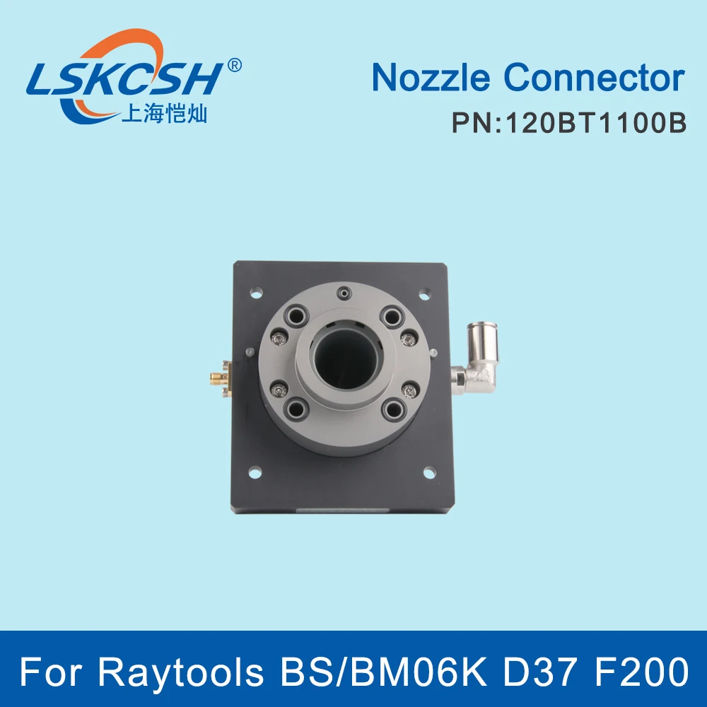 LSKCSH Raytools BM06K D37 F200 120BT1100B 120BT0500B Head Connector Nozzle Connection TRA Plane For BM06K Laser Head